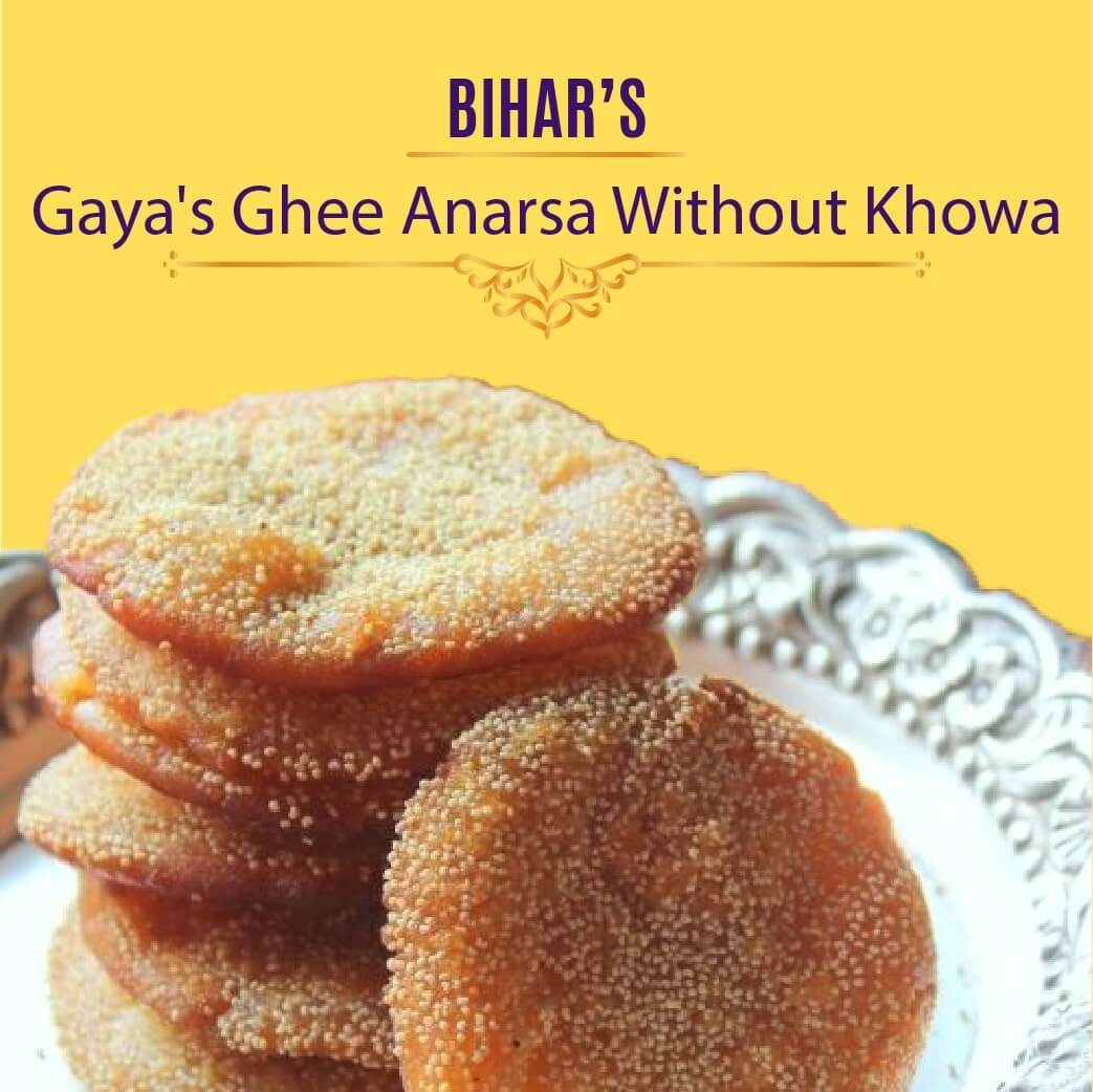 Gaya's Ghee Anarsa Without Khowa